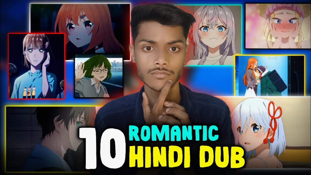Top 10 Best Romantic Hindi Dubbed Anime in 2025 🔥 || Hindi Dubbed Anime list :- [ Hindi Dubbed ]