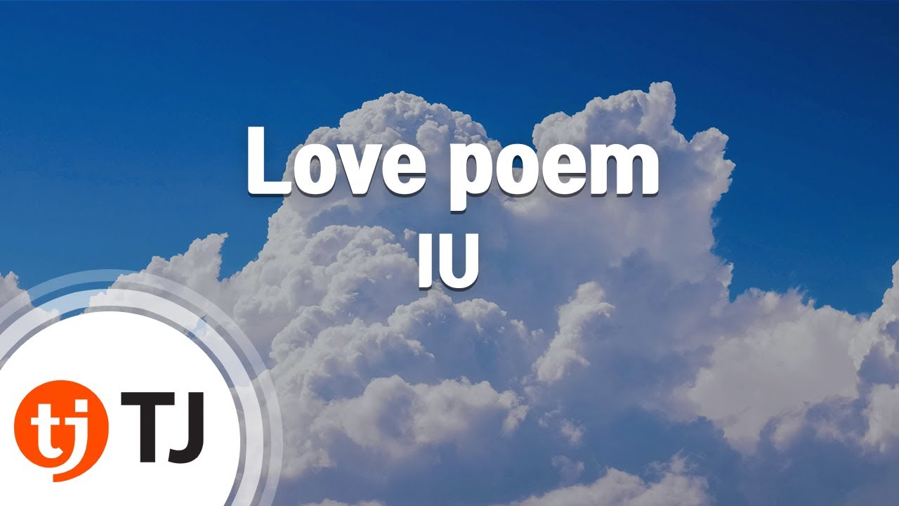 [TJ노래방] Love poem - IU / TJ Karaoke