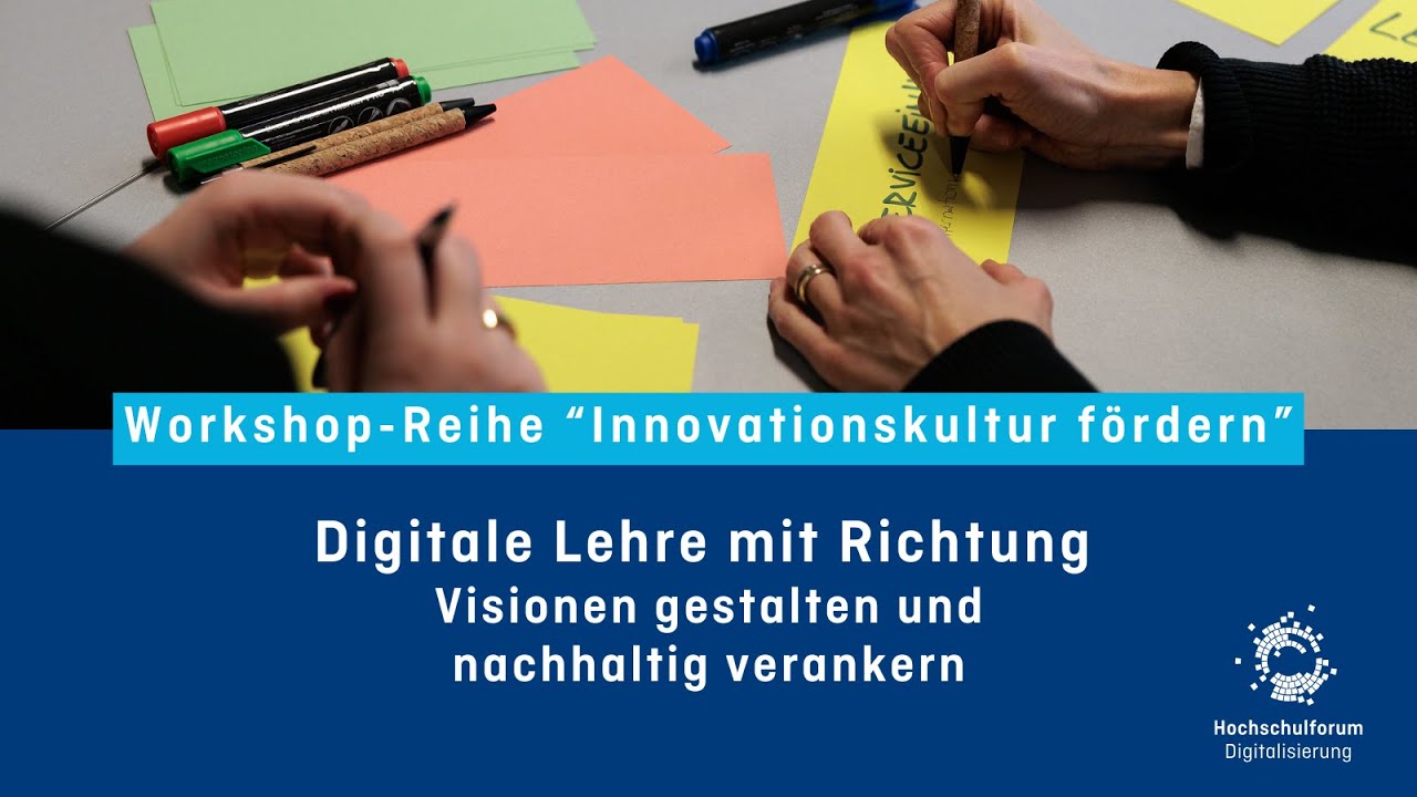 Digitale Lehre mit Richtung – Visionen gestalten und nachhaltig verankern