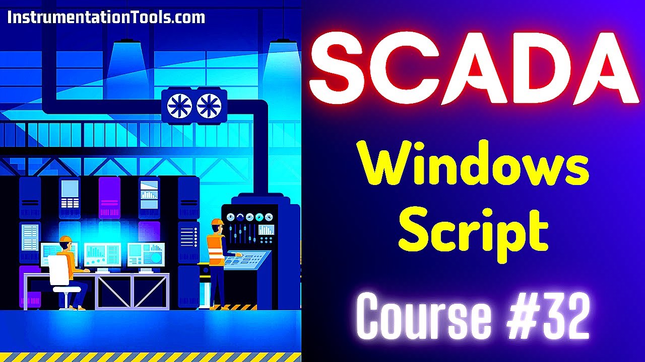 SCADA Tutorial 32 - Windows Script | Types of Script in SCADA