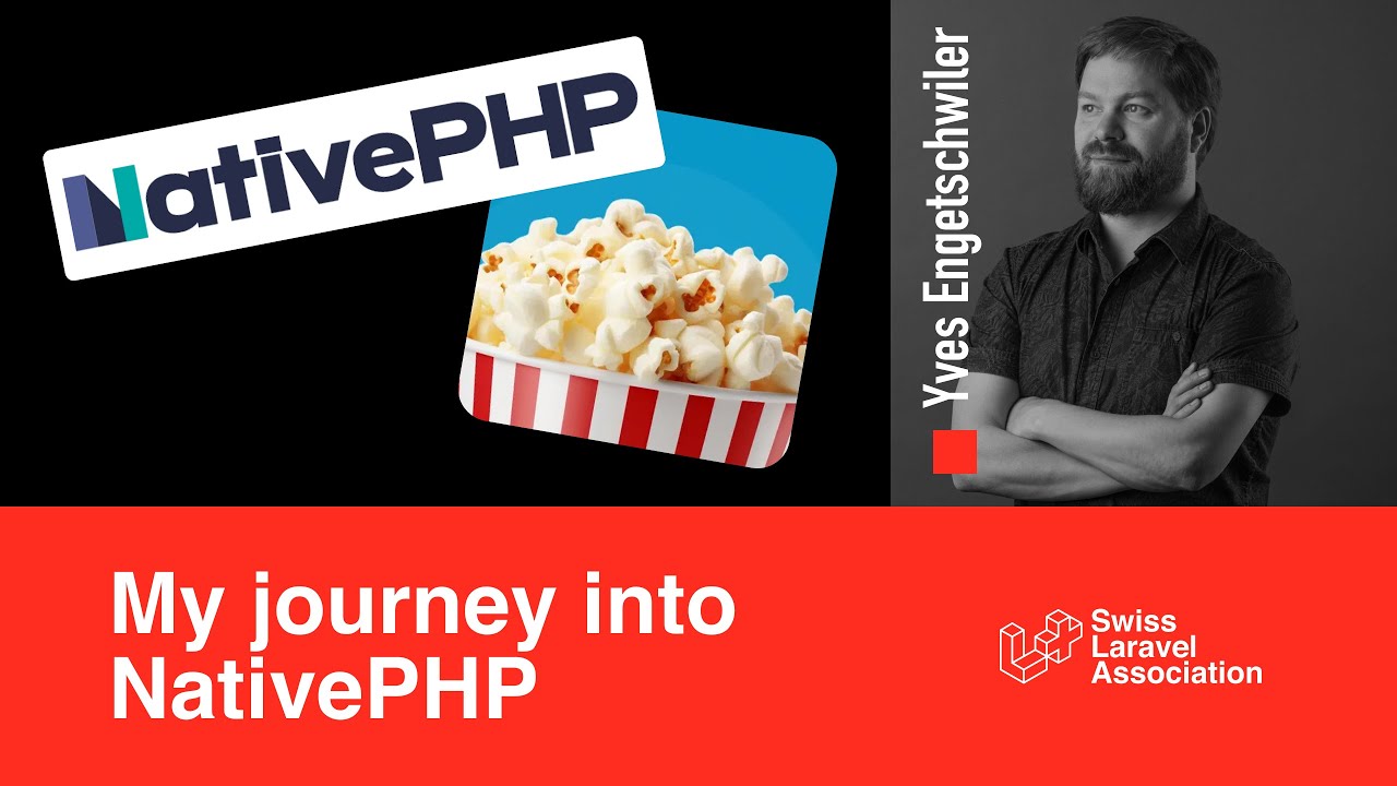 My journey into NativePHP with Yves Engetschwiler