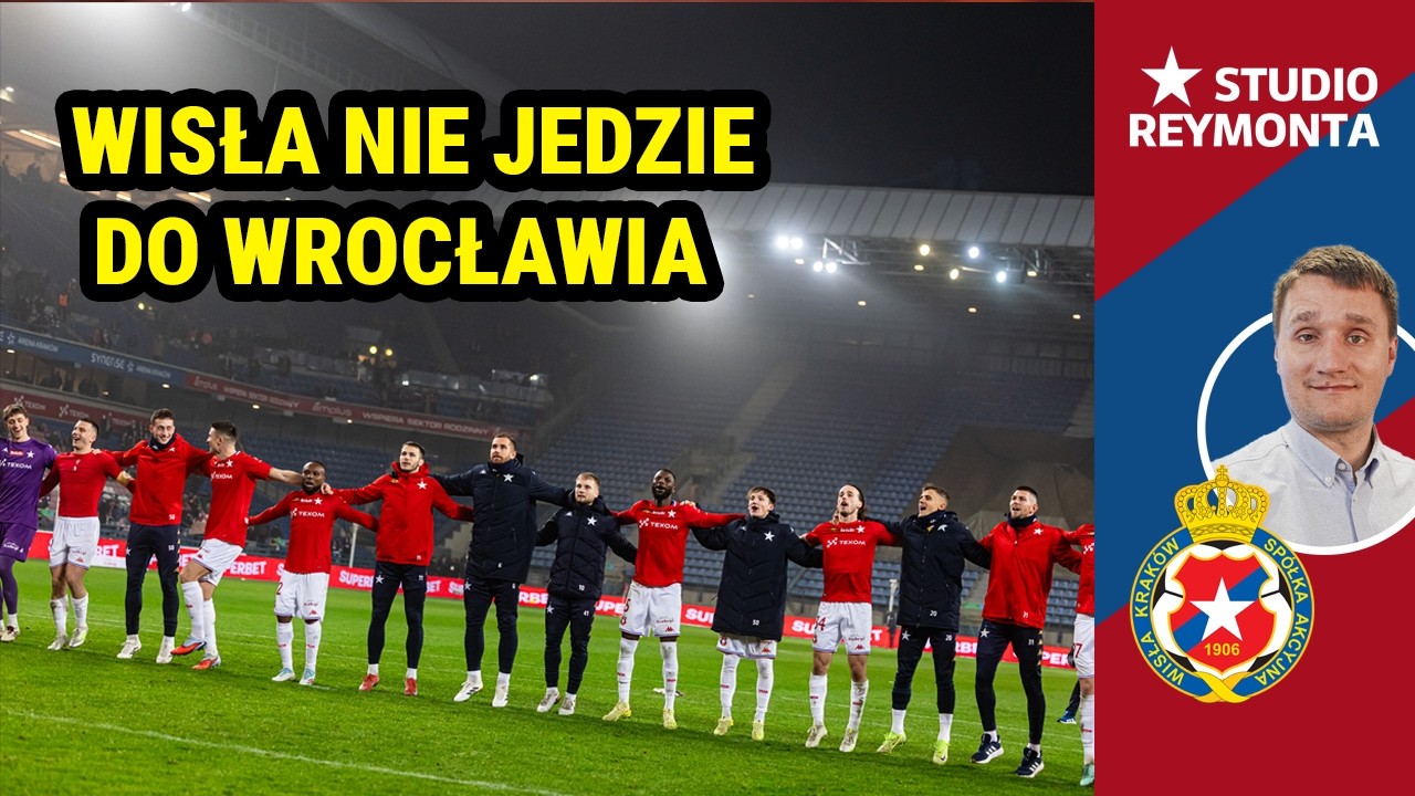 WISŁA KRAKÓW NIE JEDZIE DO WROCŁAWA | STUDIO REYMONTA EXTRA