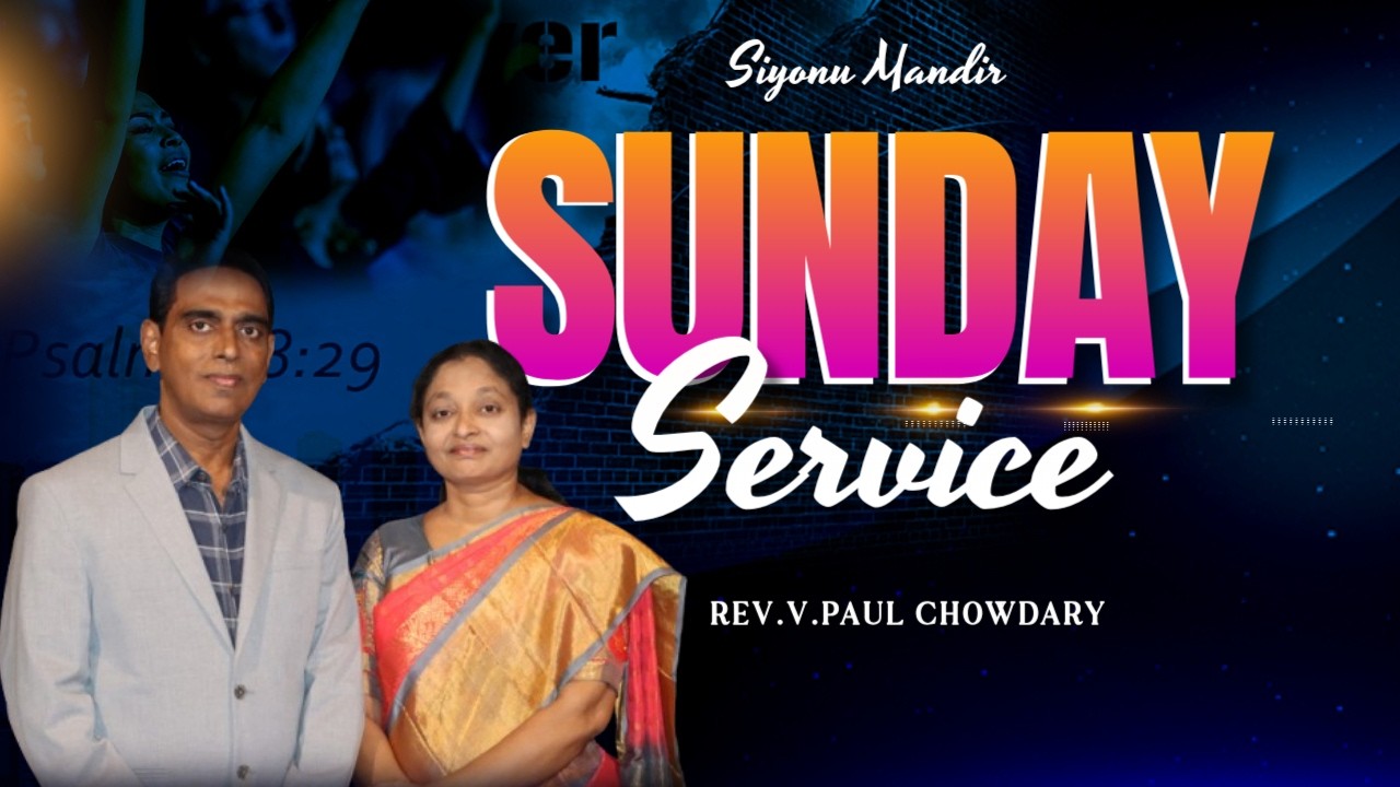 Sunday Service | Guest Speaker: REV.V.JAYAKUMAR Garu | By Rev. V. PAUL CHOWDARY