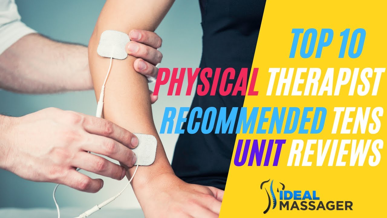 Top 10: Physical Therapist Recommended Tens Unit Reviews On 2021 | Best Tens Unit On Market