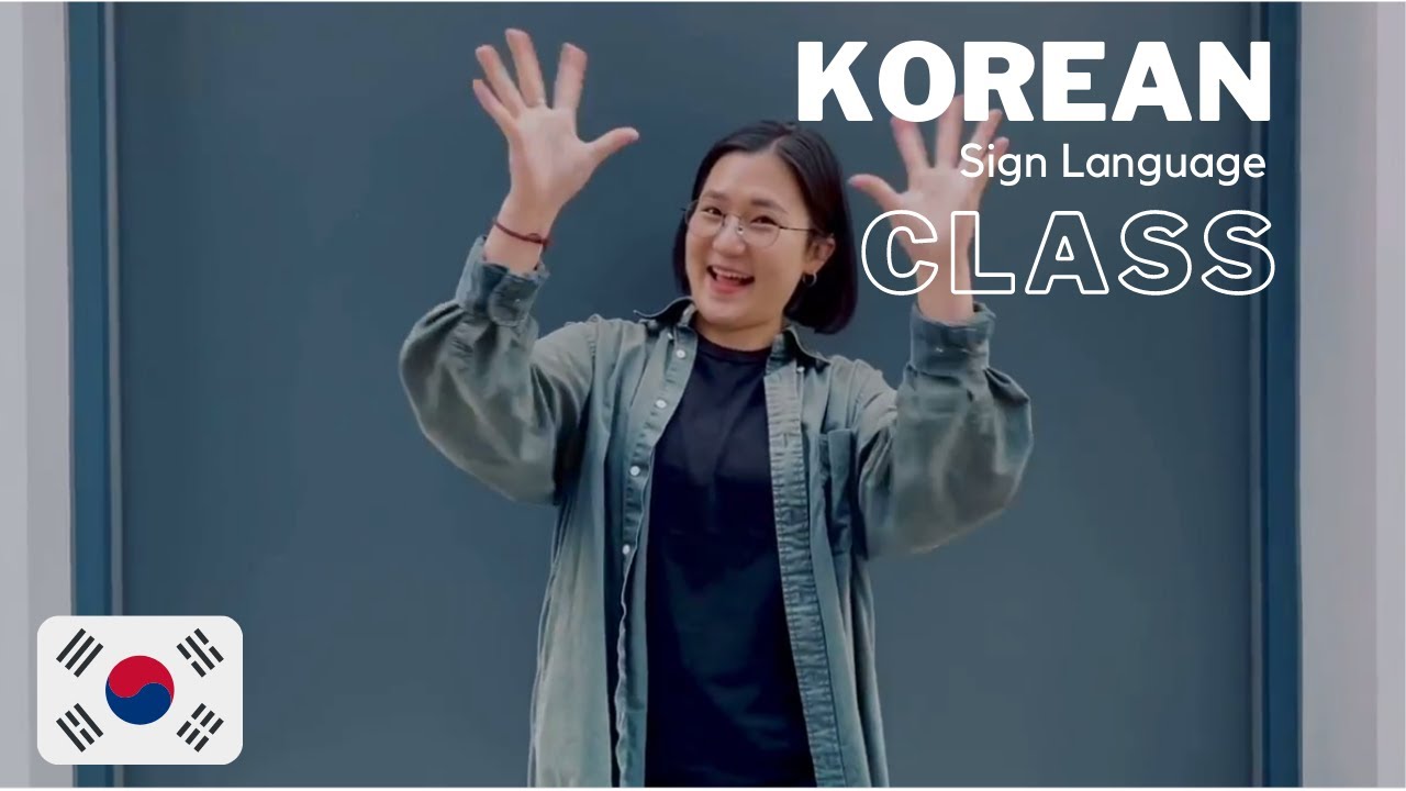Learn KOREA Sign Language with JiYoung! | KSL Online Class 한국 수화 언어