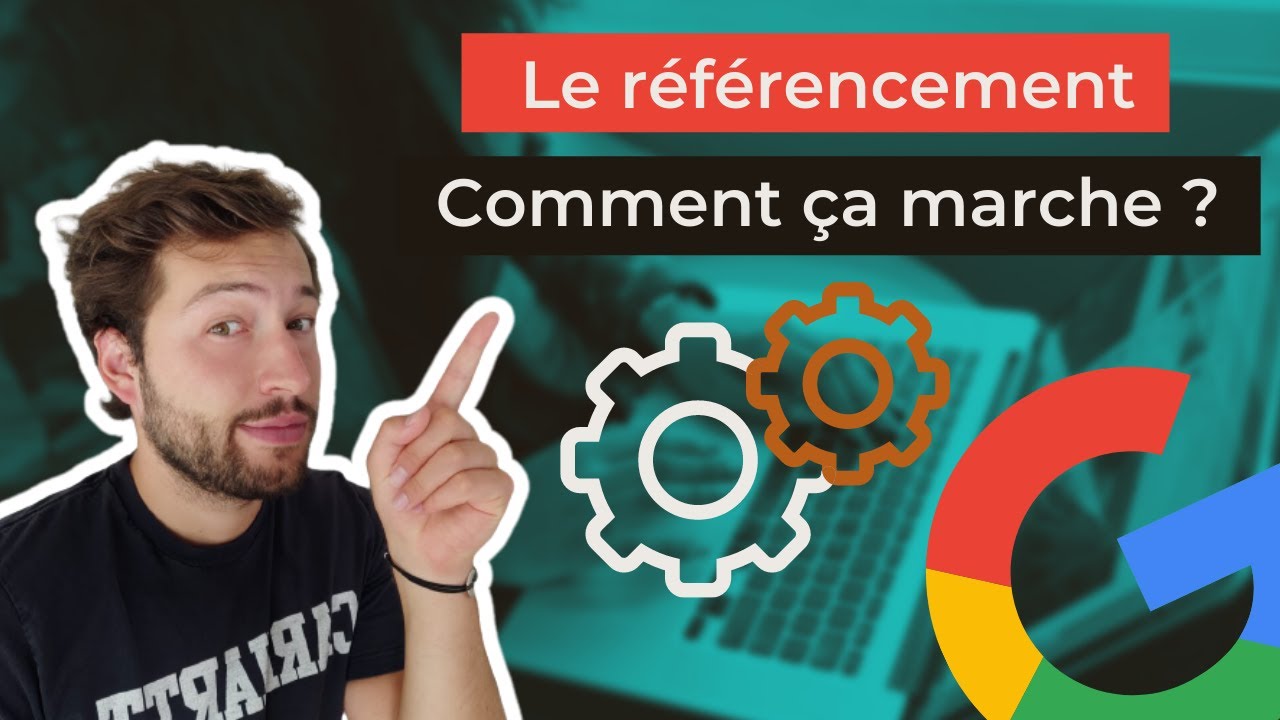 Comment fonctionne le r&eacute;f&eacute;rencement d'un site ? Les bases pour bien d&eacute;buter