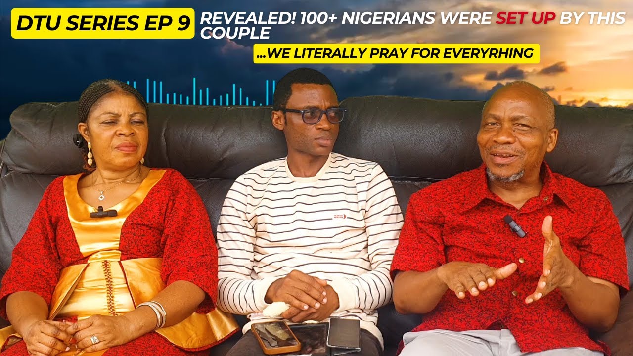 REVEALED! SEE COUPLE WHO SET OVER 100+ NIGERIANS UP... II DTU SERIES EP 9