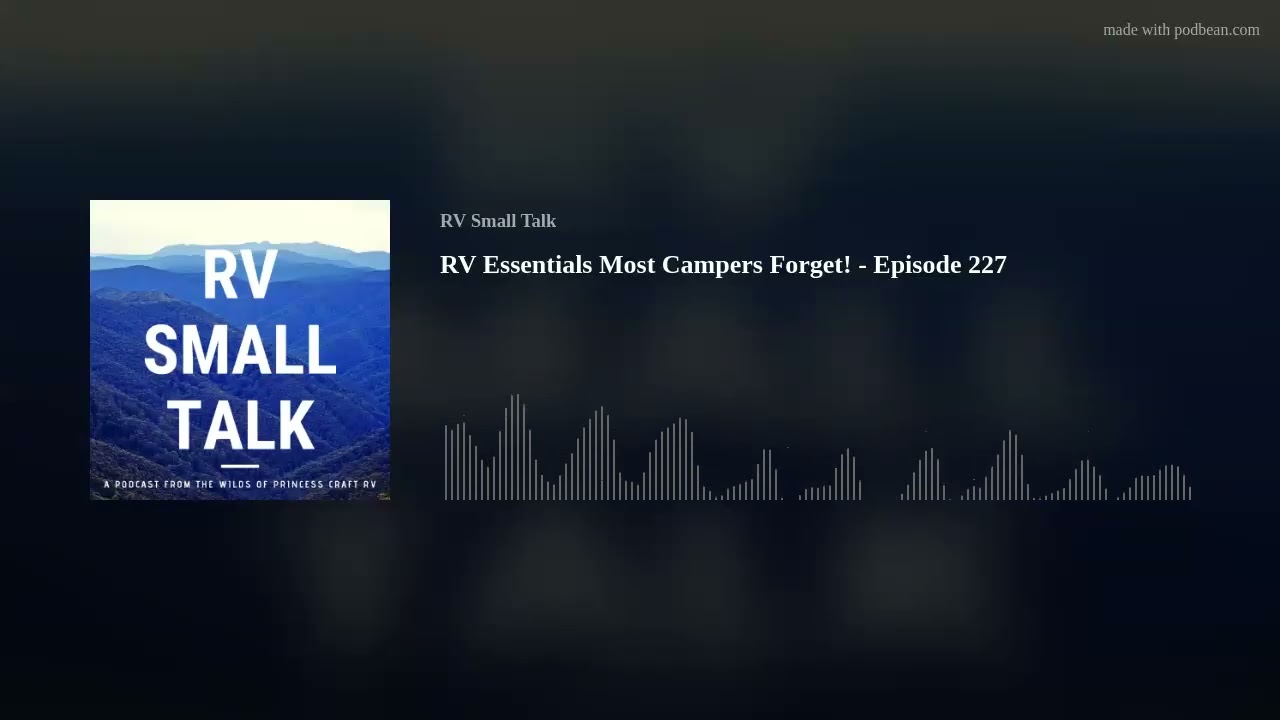 RV Essentials Most Campers Forget! - Episode 227