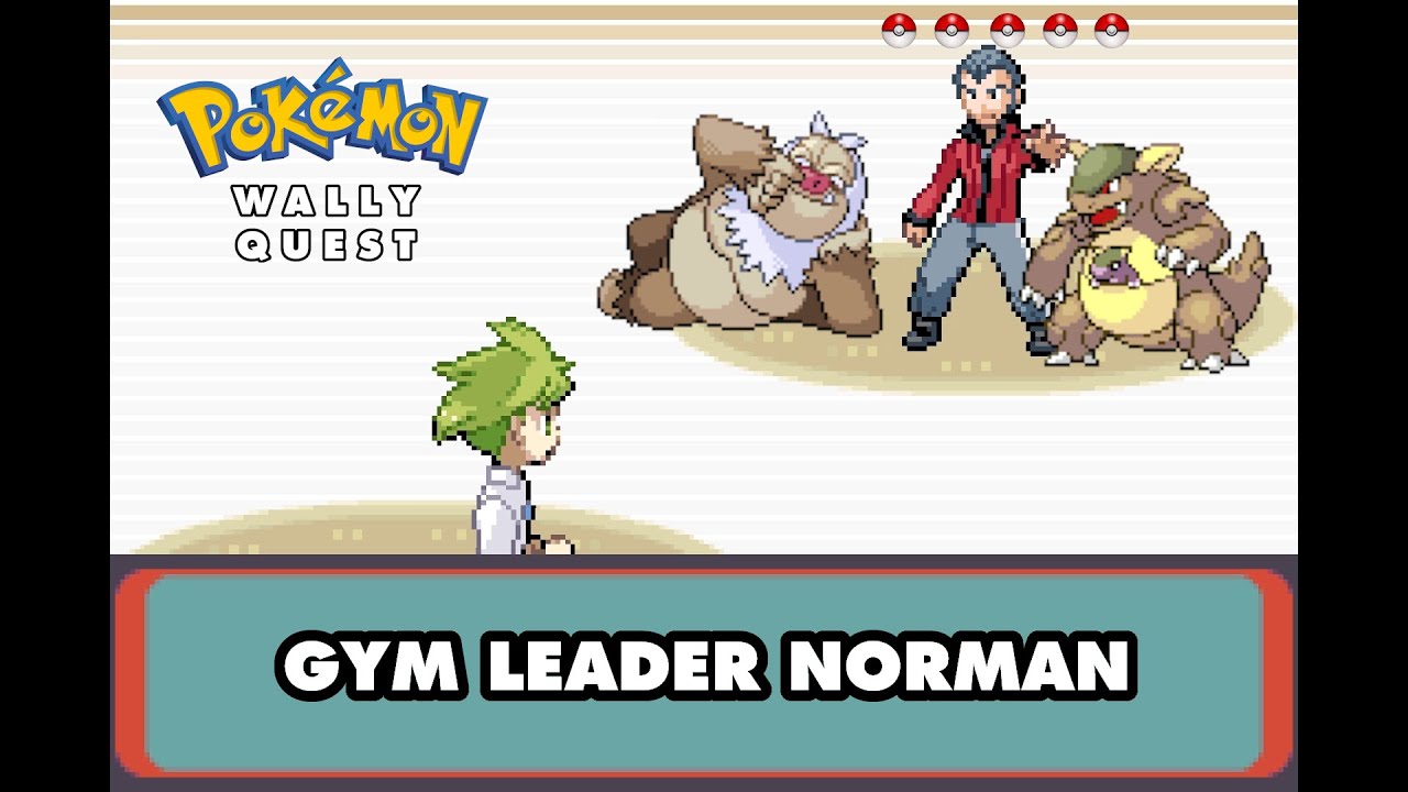 Pokemon Wally Quest - VS Gym Leader Norman