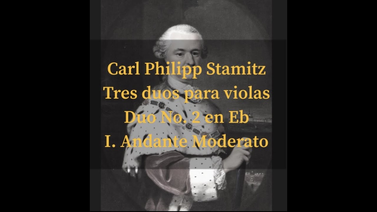 Carl Philipp Stamitz. Tres dúos para violas. Duo No. 2. I. Andante moderato