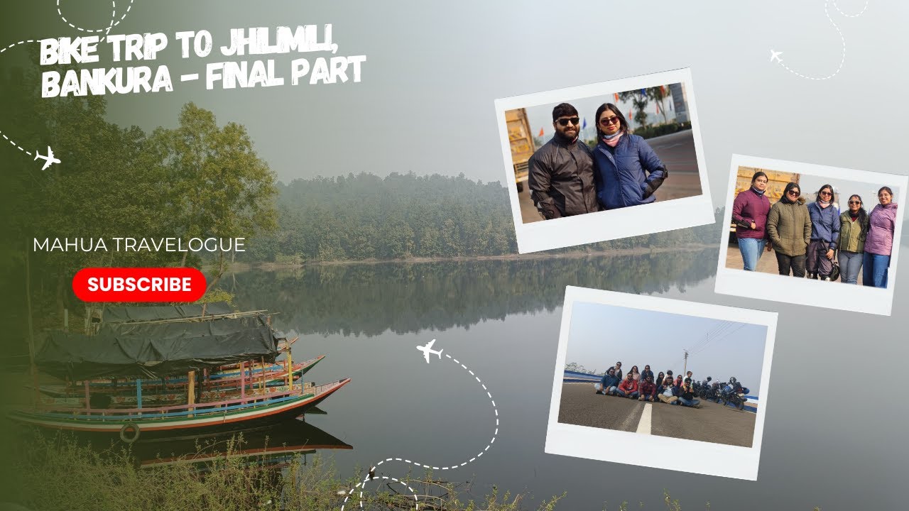 JHILIMILI | BANKURA | BIKE TRIP | FINAL PART