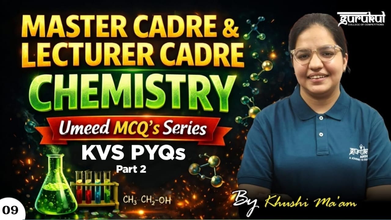 Master Cadre | Lecturer Cadre CHEMISTRY | Important MCQ's 09 | Gurukul Abohar