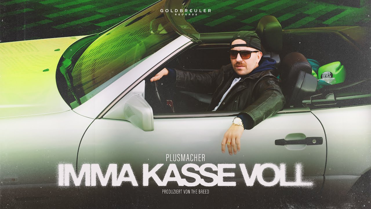 PLUSMACHER - iMMA KASSE VOLL ► Prod. The BREED (Official Video)