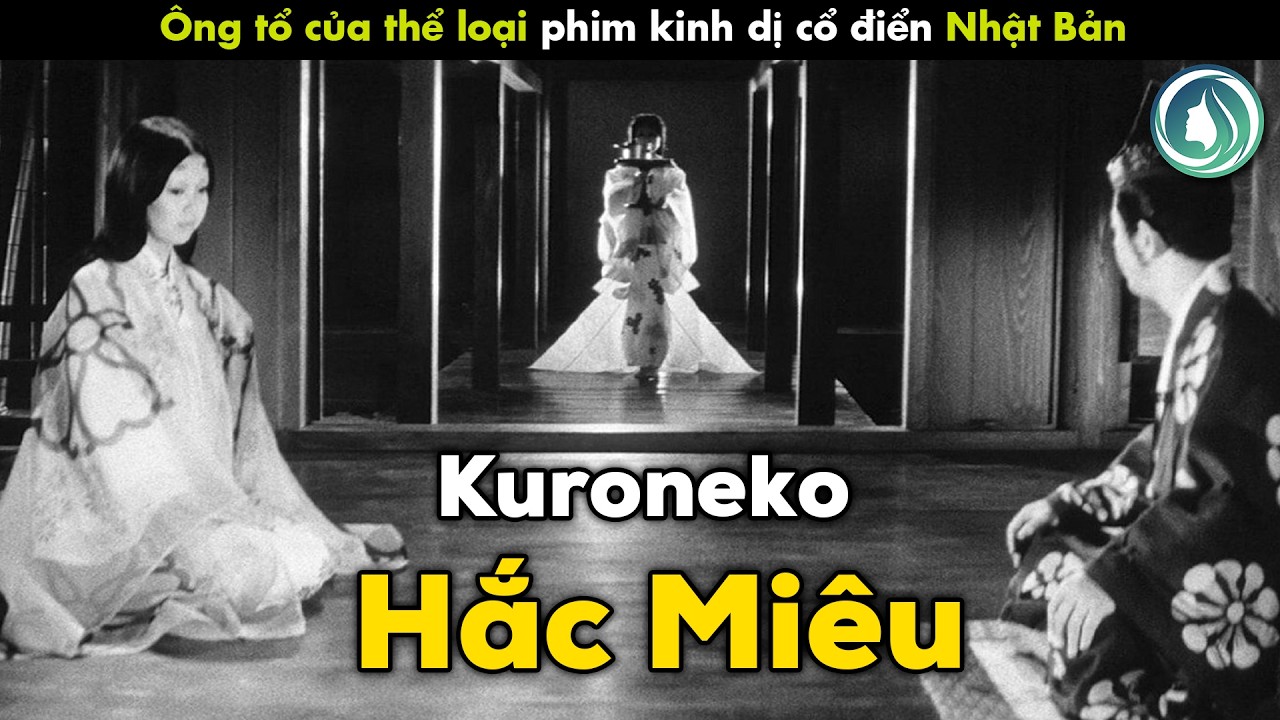 Review Phim: Kiệt Tác Kinh Dị Cổ Điển Của Nhật Bản, Oán Hồn Trong Khu Rừng Trúc | Kuroneko | Heian