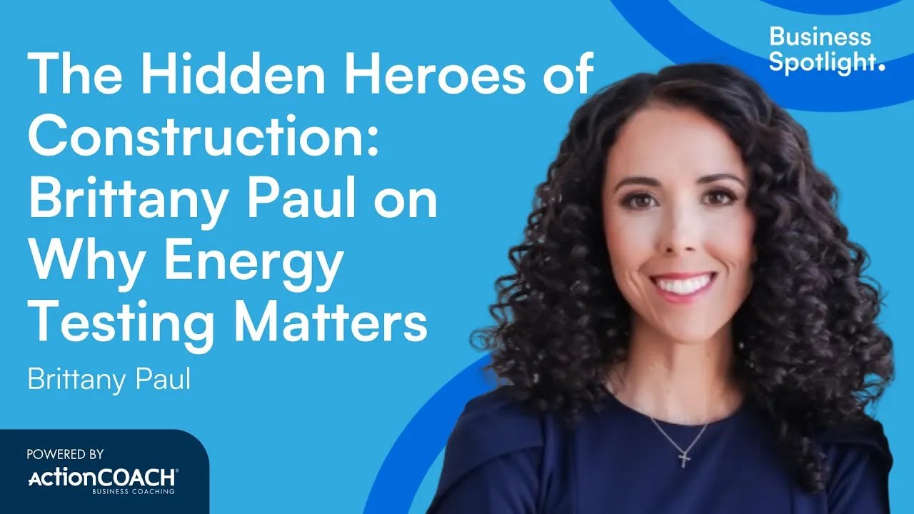 THE HIDDEN HEROES OF CONSTRUCTION | With Brittany Paul | The Business Spotlight