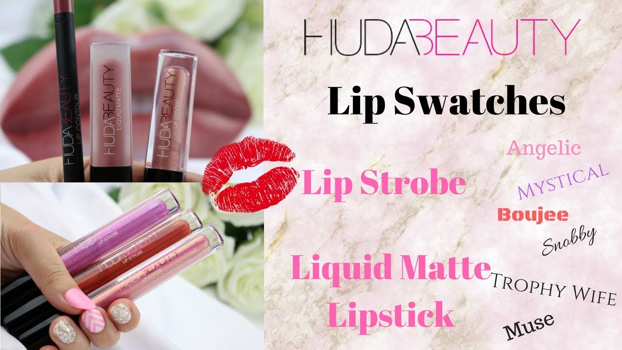 HUDA BEAUTY SWATCHES: Lip Strobe and Matte Liquid Lipstick