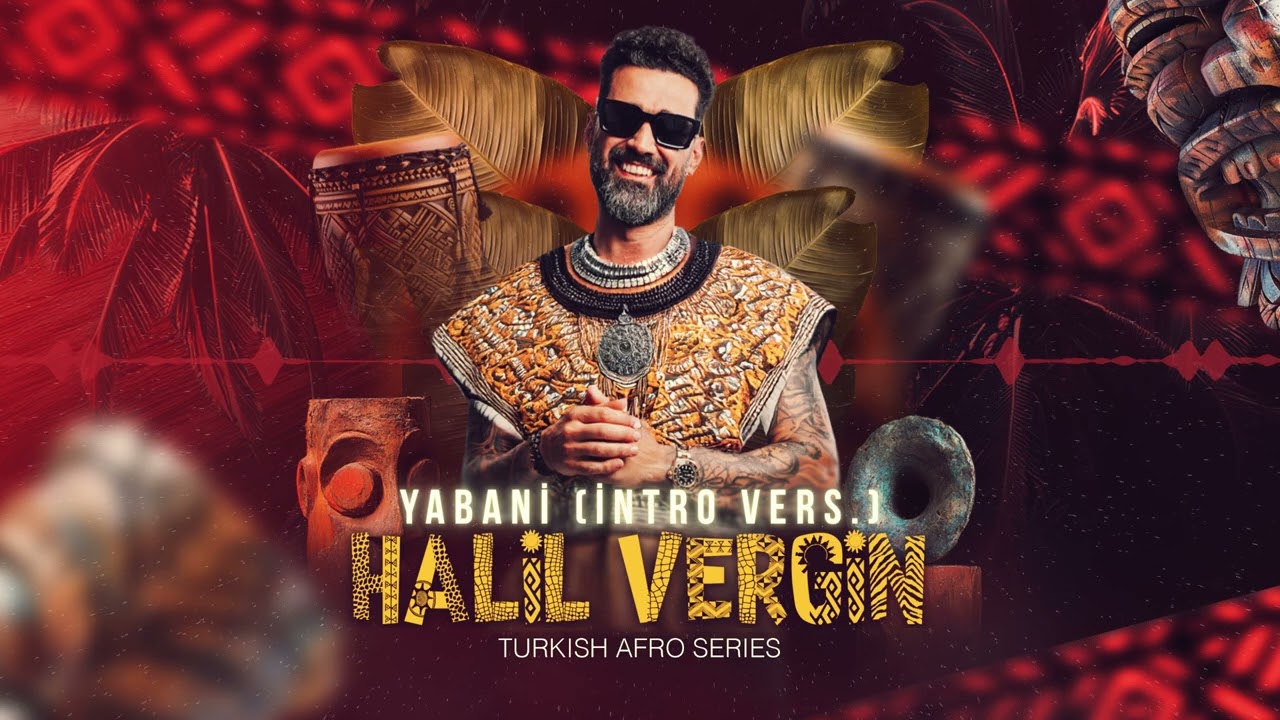 Halil Vergin ❌ Catwork - Yabani  ft. Derya Uluğ