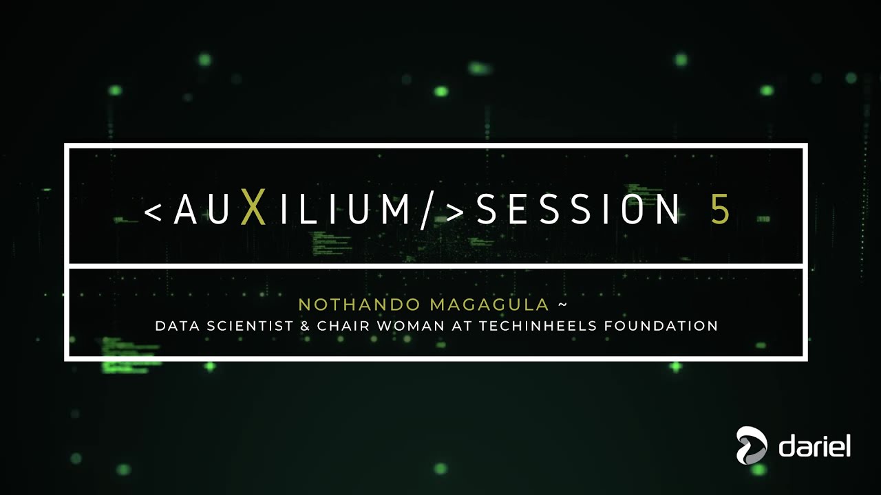 Auxilium - Session 5 @ Nothando Magagula - Getting into data science!