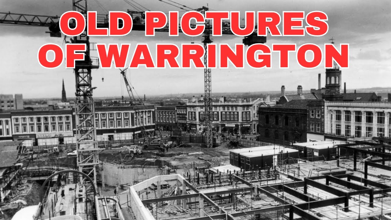 Old Photos of Warrington Cheshire England United Kingdom