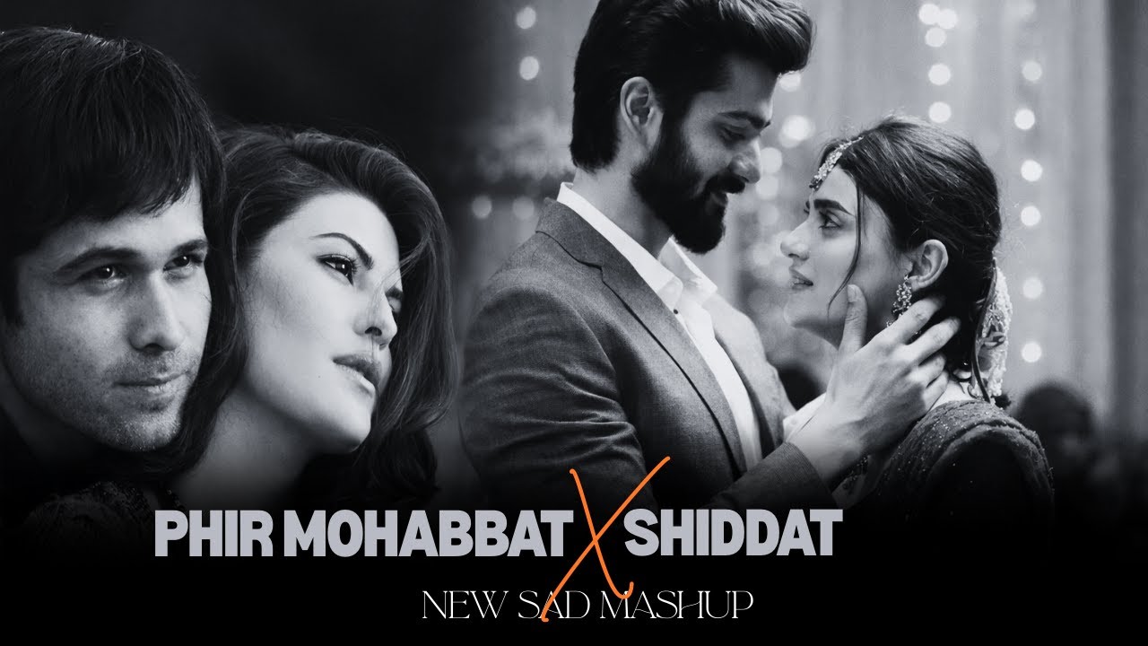 Heart Left Alone – Sad Vibes Mashup | Shiddat X Phir Mohabbat | Romantic Sad Songs