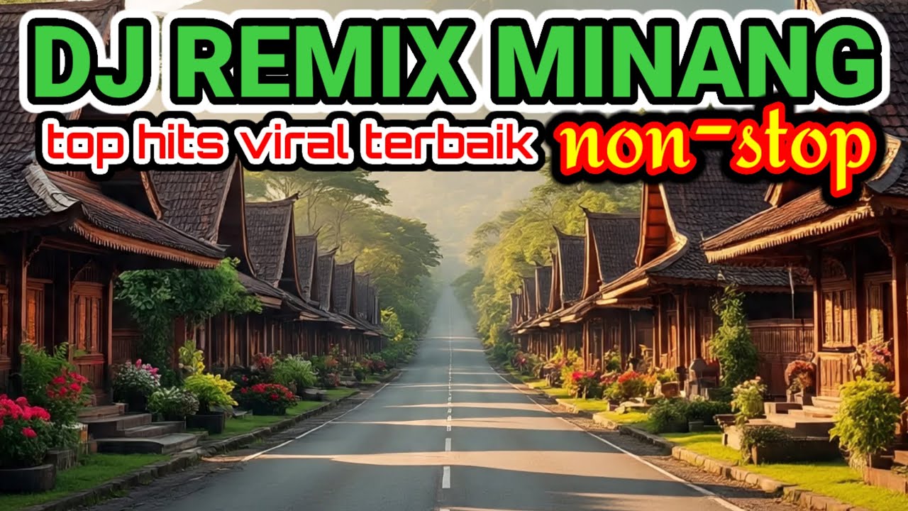 DJ REMIX MINANG TERLARIS DAN TERBAIK 2026