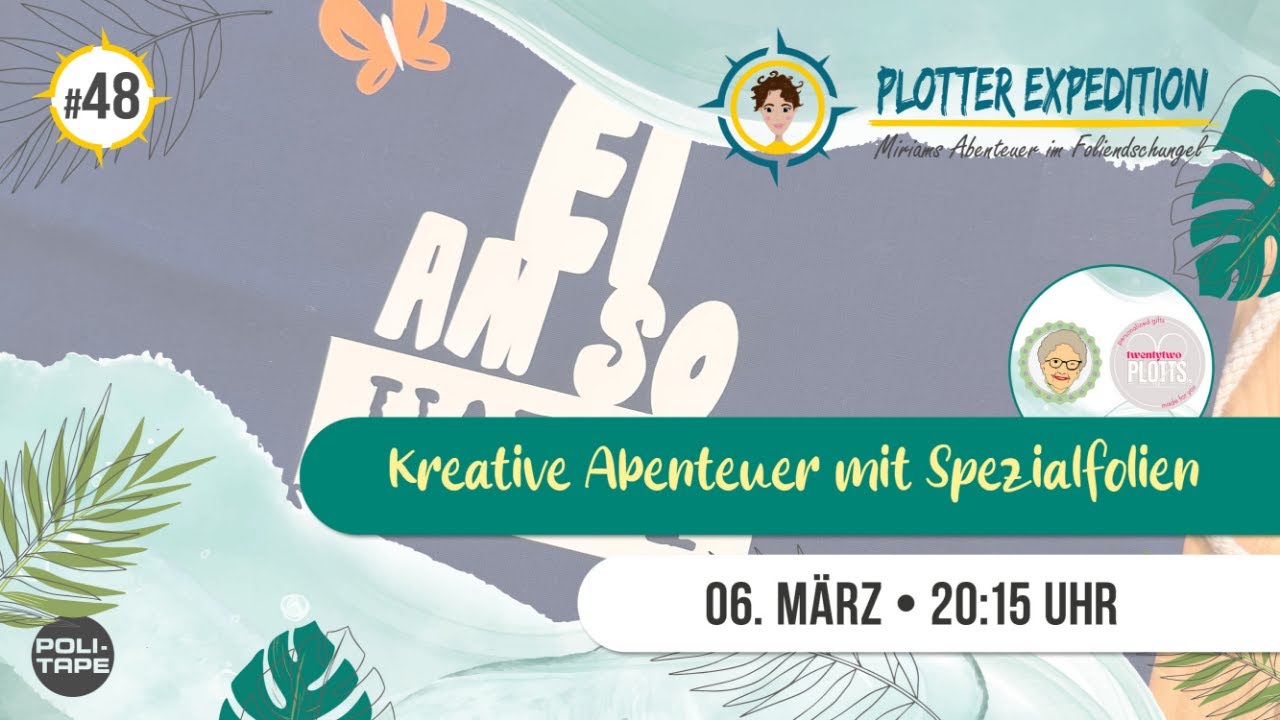 Plotter Expedition #48 - Kreative Abenteuer mit Spezialfolien