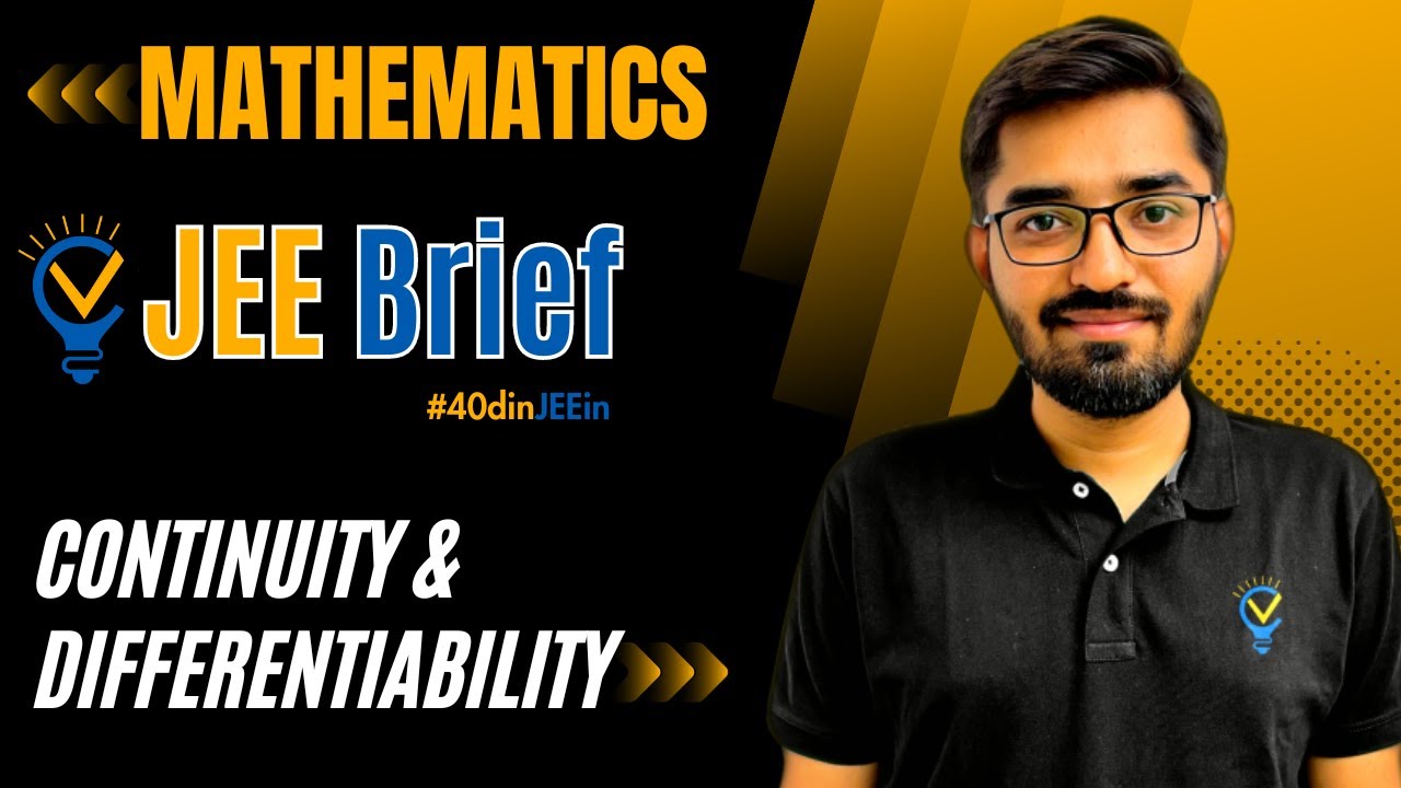 JEE Brief: Continuity &Differentiability Class 12 JEE One Shot Mathematics | JEE Main and Advanced
