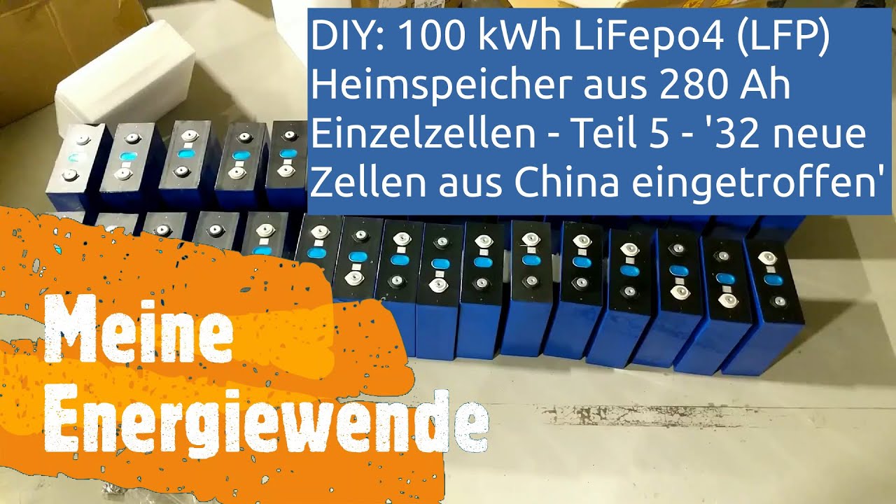 #DIY #Lifepo4 #Heimspeicher mit 100 kWh - Teil 5 - '32 neue Zellen aus China eingetroffen'