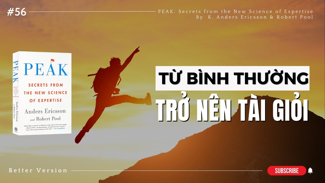 Bí quyết từ bình thường trở nên tài giỏi | Sách PEAK: Secrets from the New Science of Expertise