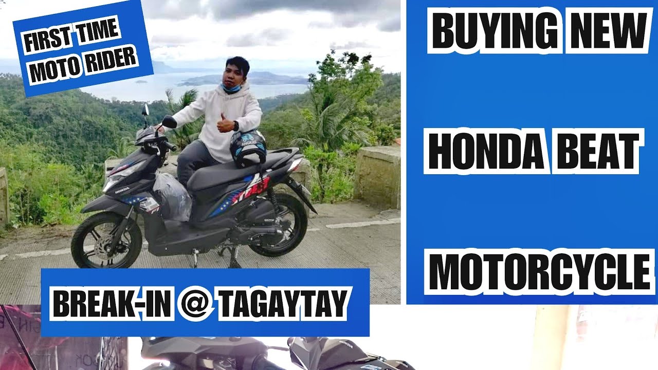 BUYING NEW MOTORCYCLE HONDA BEAT FI ¦ BREAK-IN SA TAGAYTAY AGAD-AGAD! ¦ FIRST TIME MOTORCYCLE RIDER