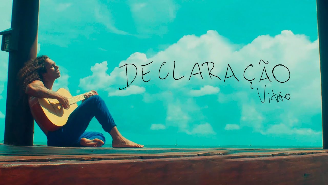 Vit&atilde;o - Declara&ccedil;&atilde;o (Clipe Oficial)