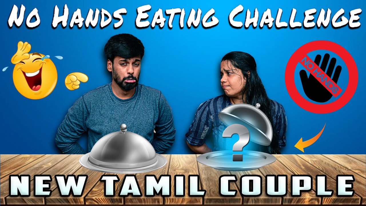 No Hands Eating Challenge by Tamil Couple | Joe & Kiruba