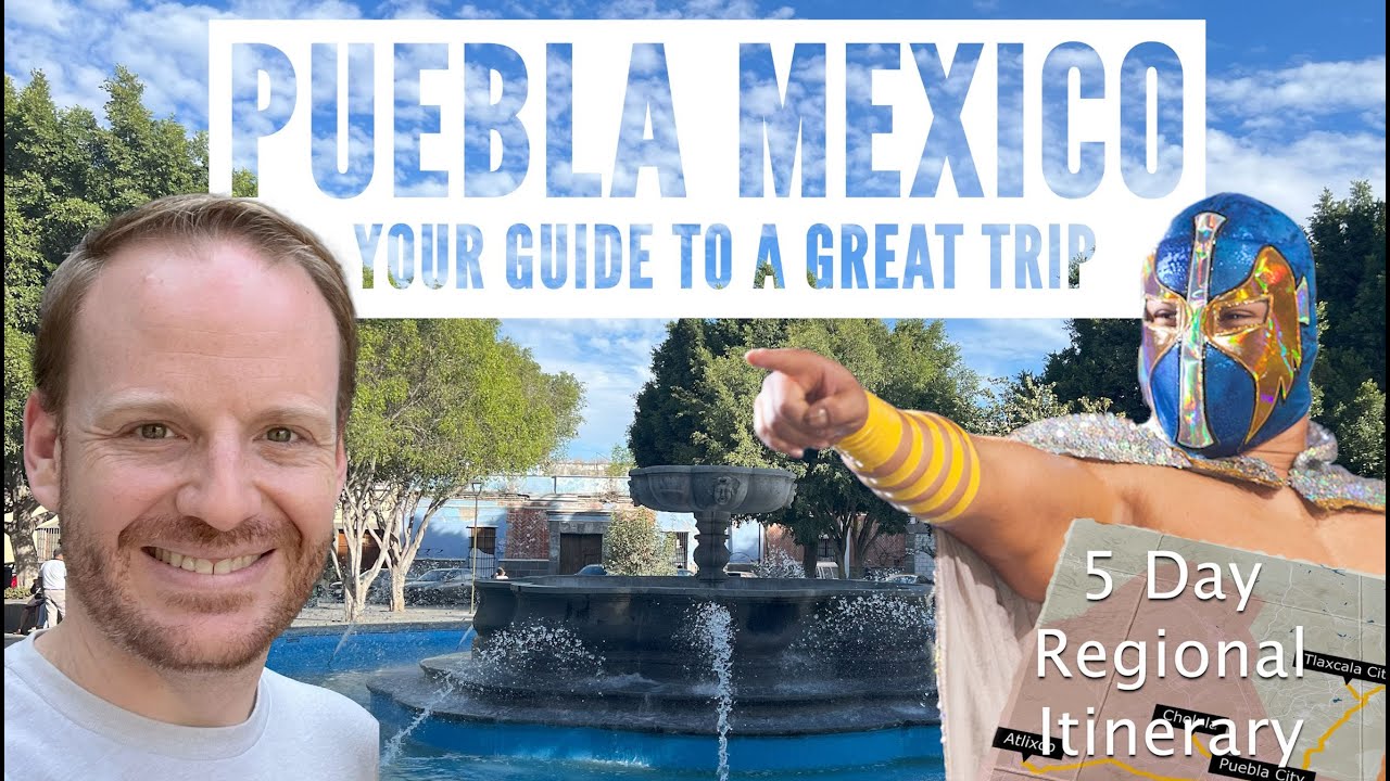 Puebla Mexico Travel Guide - How To Spend 5 Days, including Lucha Libre!