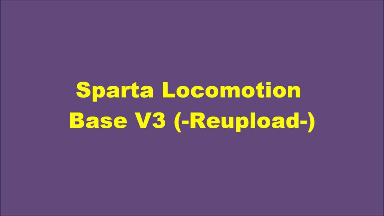 Sparta Locomotion Base V3 (-Reupload-)