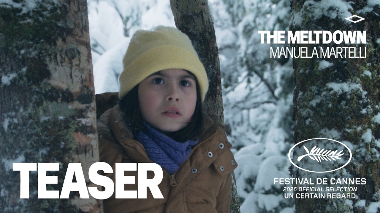 Official Teaser - THE MELTDOWN directed by Manuela Martelli - Cannes 2026 Official Selection