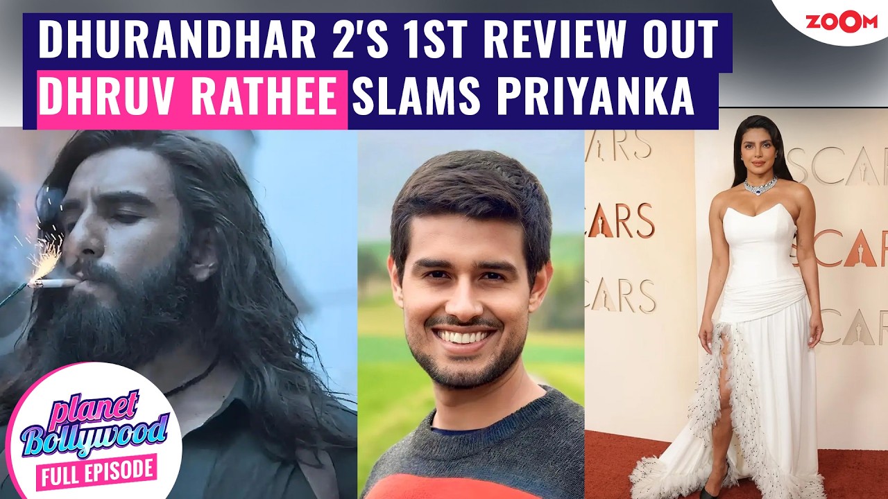 Dhurandhar 2's 1st review out: Ram Gopal Verma's epic verdict | Dhruv Rathee slams Priyanka Chopra