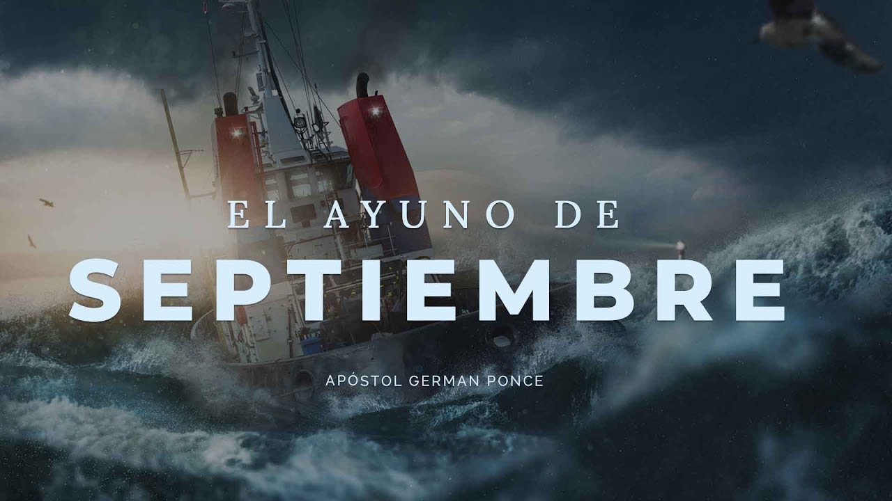 Apóstol German Ponce | El Ayuno de Septiembre  | domingo pm 23  de septiembre 2018