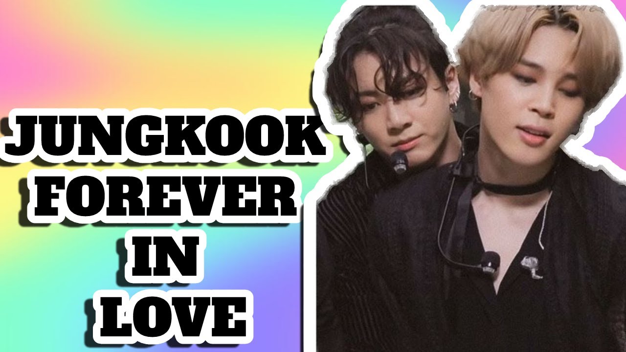 JUNGKOOK FOREVER IN LOVE WITH JIMIN