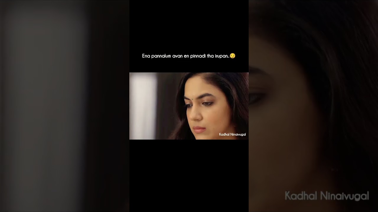Her Anger-Needhane | #nagashaurya #rituvarma #love #tamilsong #varudukavalenu #sarvam #shorts #new