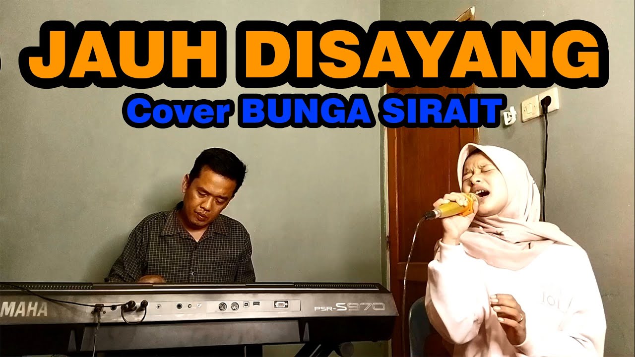 Jauh Disayang Cover - Bunga Sirait @ZoanTranspose