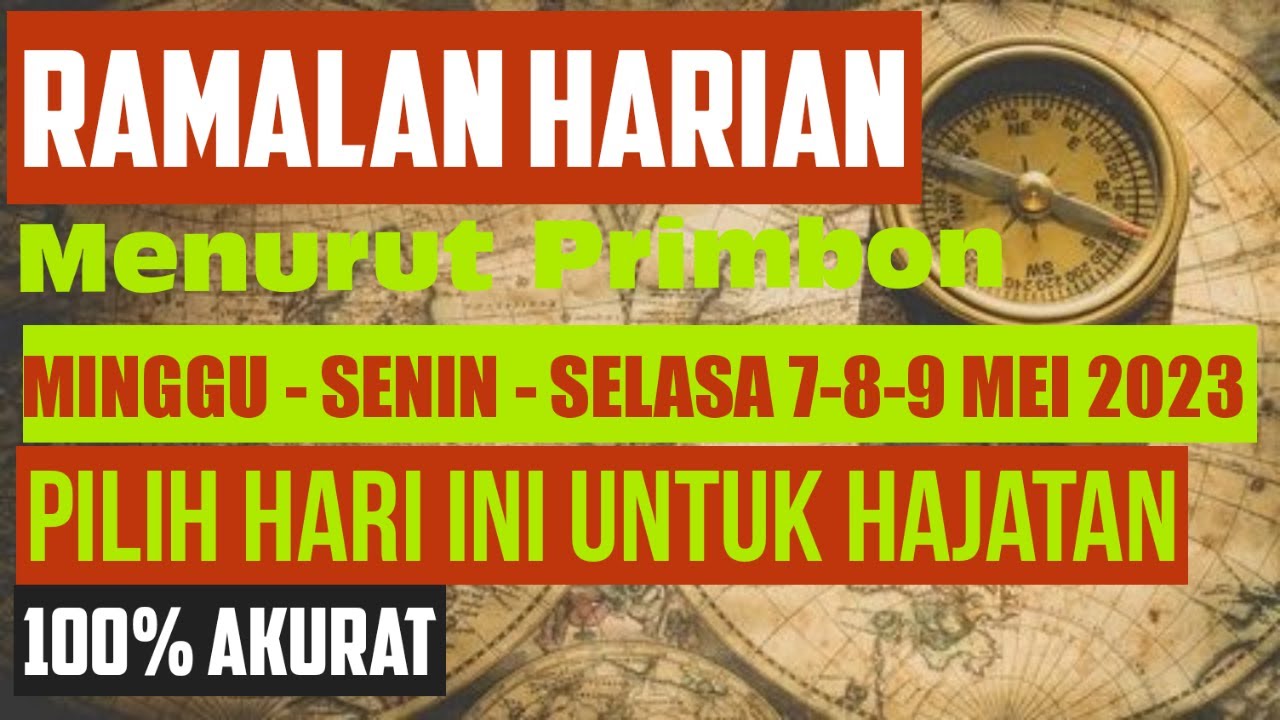 RAMALAN PRIMBON HARI INI MINGGU - SENIN - SELASA 7-8-9 MEI 2023 LENGKAP AKURAT