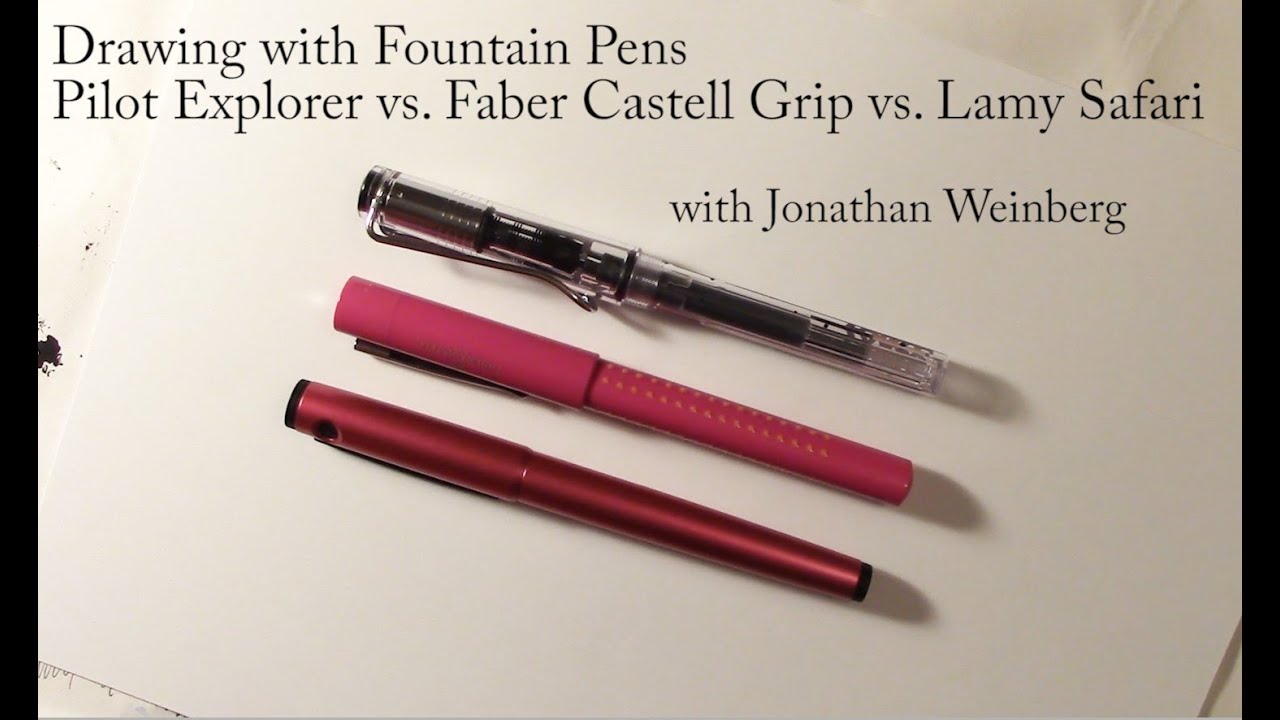 Drawing with Fountain Pens: Pilot Explorer vs. Faber Castell Grip and Lamy Safari
