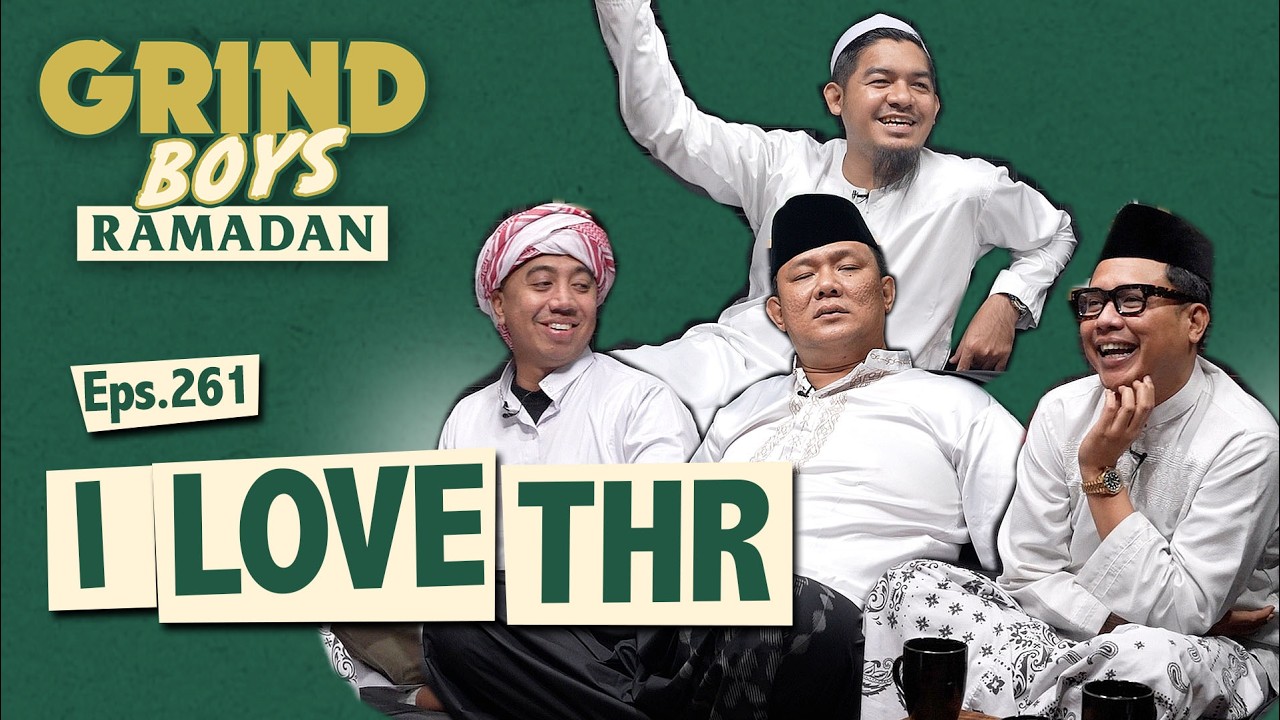 Grind Boys Eps. 261 -  I Love THR