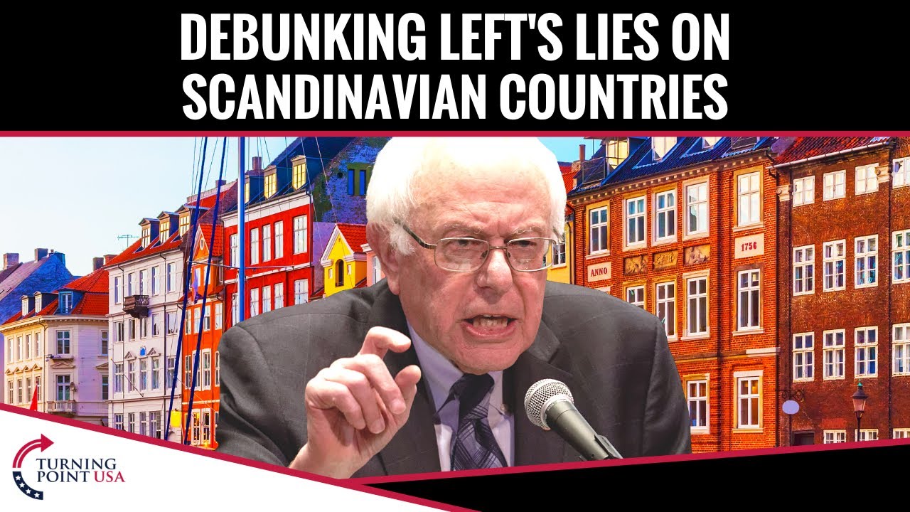Debunking Left's Lies On Scandinavian Countries