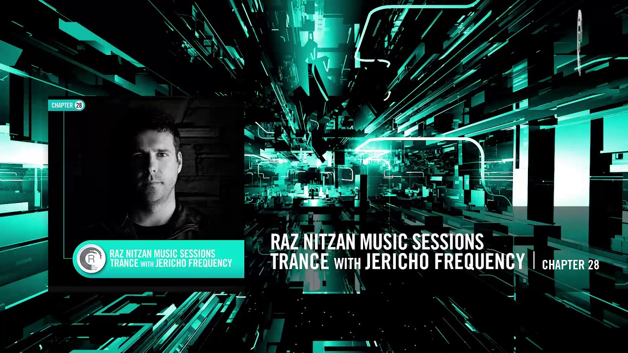 JERICHO FREQUENCY - Raz Nitzan Music Sessions [Trance - Chapter 28]
