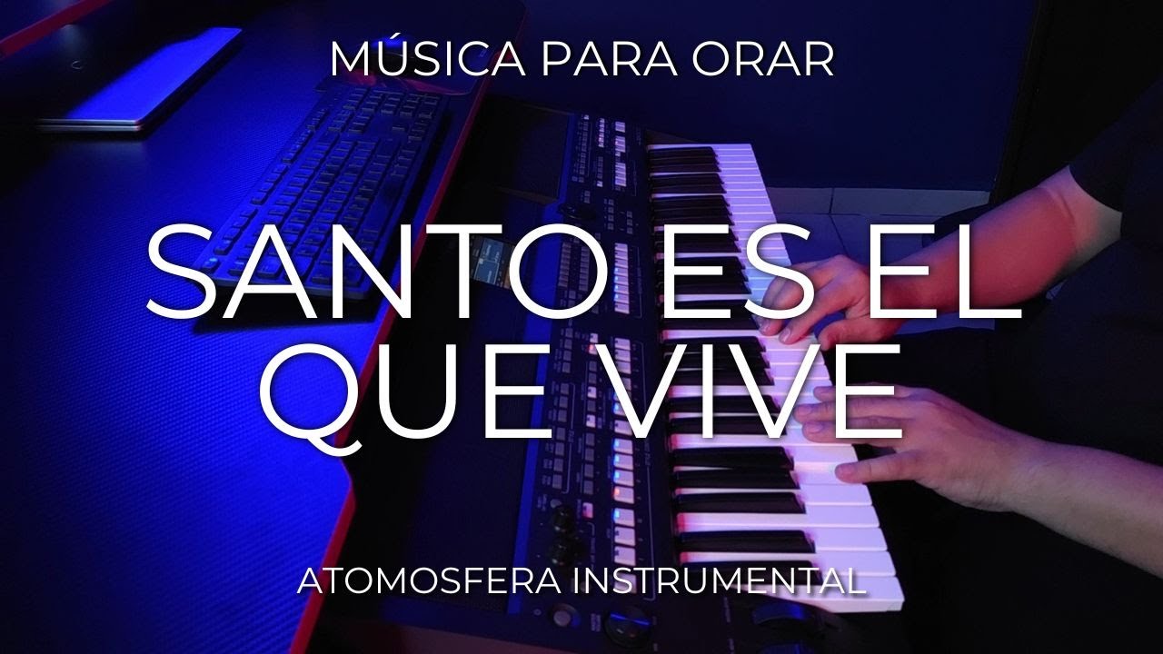 1 HORA MUSICA PARA ORAR Y MEDITAR | SIN ANUNCIOS | SANTO ES EL QUE VIVE | FONDO MUSICAL