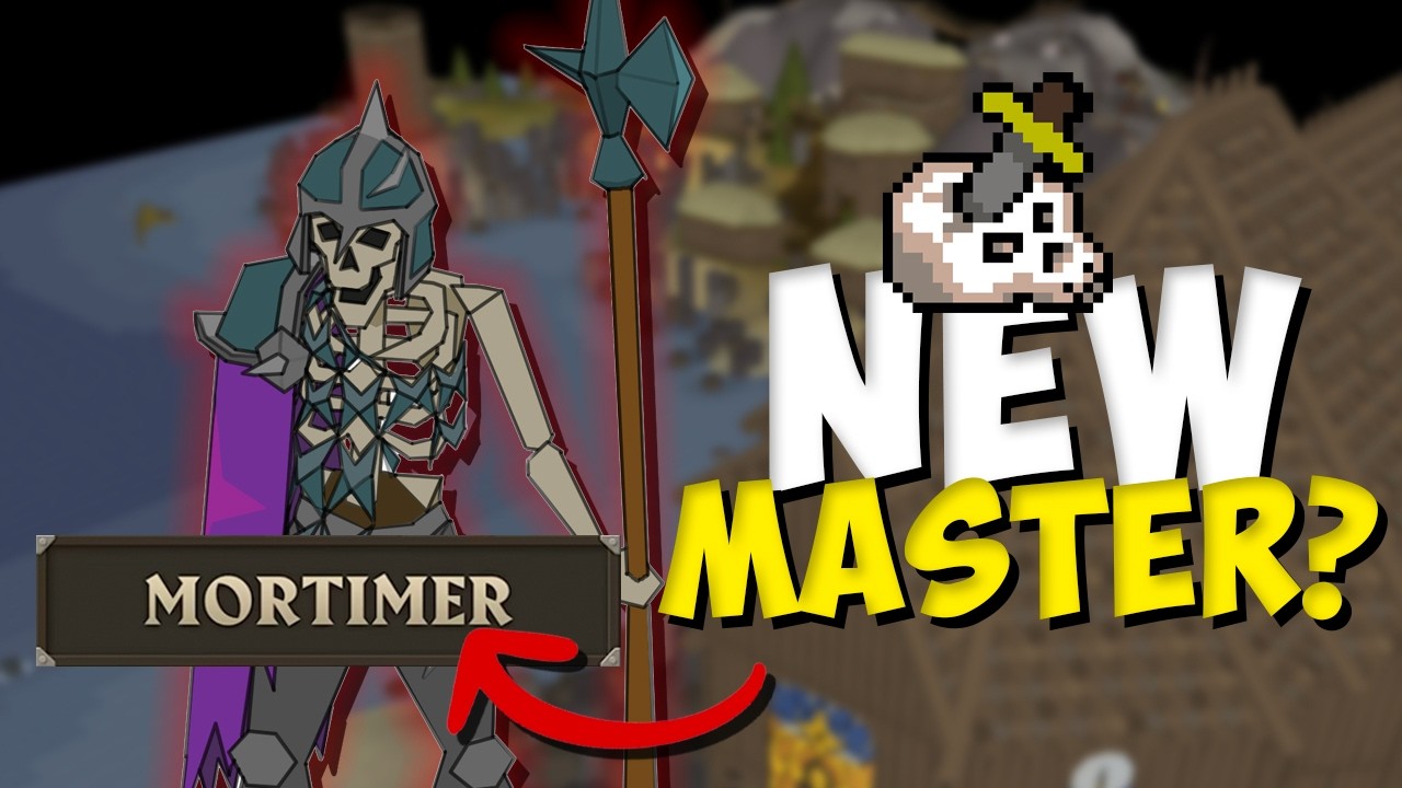 The New Slayer Master is GOOD? (Mortimer)