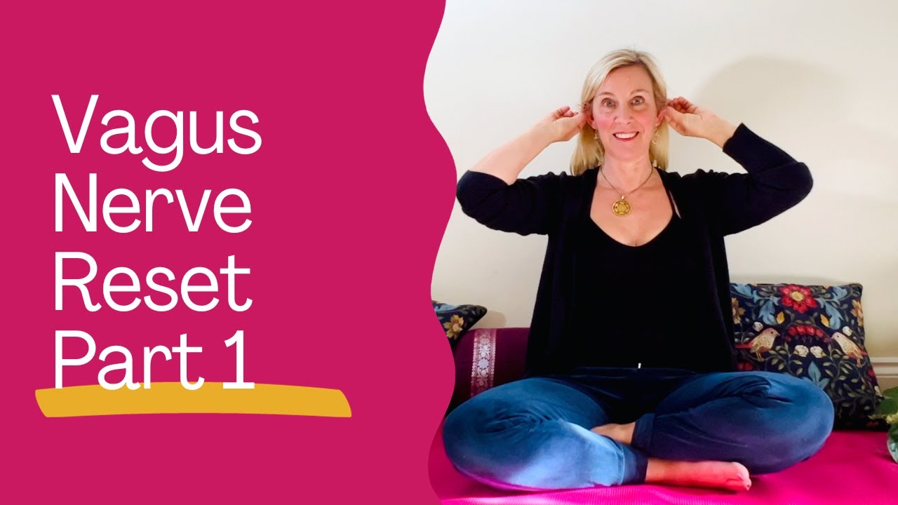 Vagus Nerve Reset Exercises Part One