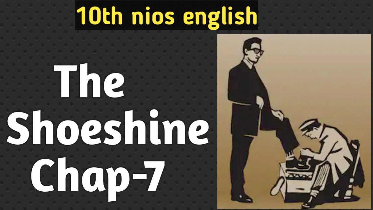 The Shoeshine 10th (NIOS) English Ch-7 full story in Hindi By PI STUDY CIRCLE