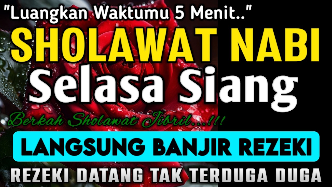 SHOLAWAT JIBRIL PEMBUKA PINTU REZEKI DARI SEGALA PENJURU,SHOLAWAT NABI PENARIK REZEKI PALING DAHSYAT